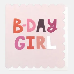 B-Day Girl - Birthday Card
