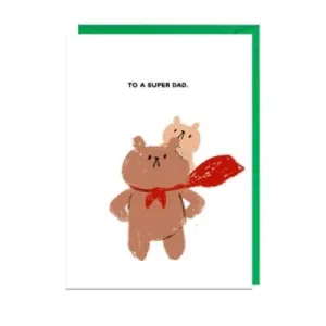 To A Super Dad Card